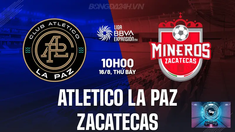 nhan dinh Atletico La Paz vs Zacatecas phan tich phong do